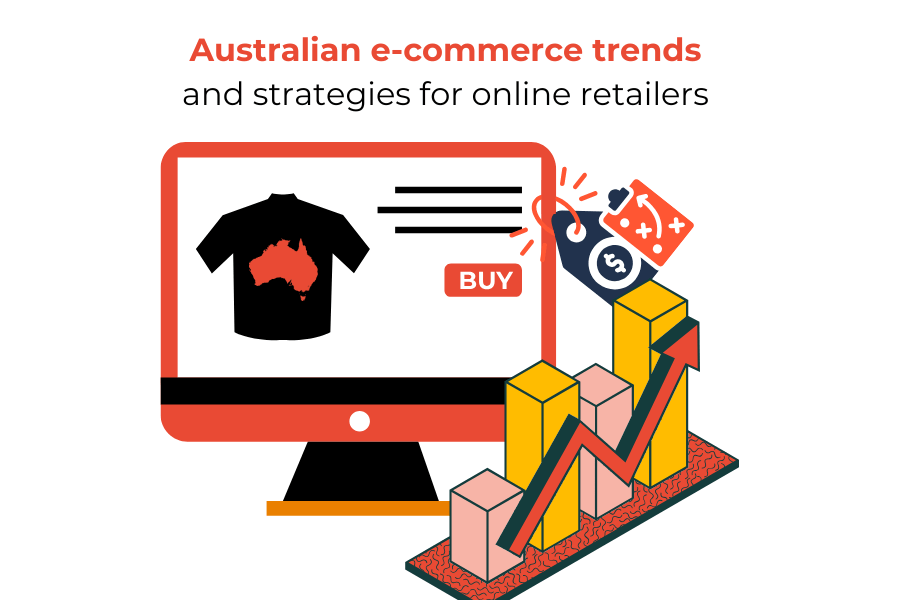 Australian e-commerce trends and strategies for online retailers